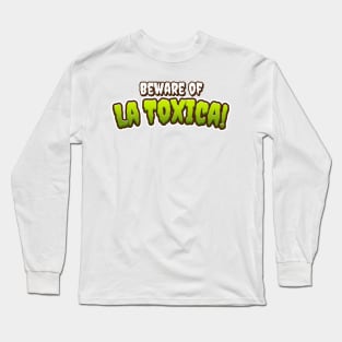 La Toxica Long Sleeve T-Shirt